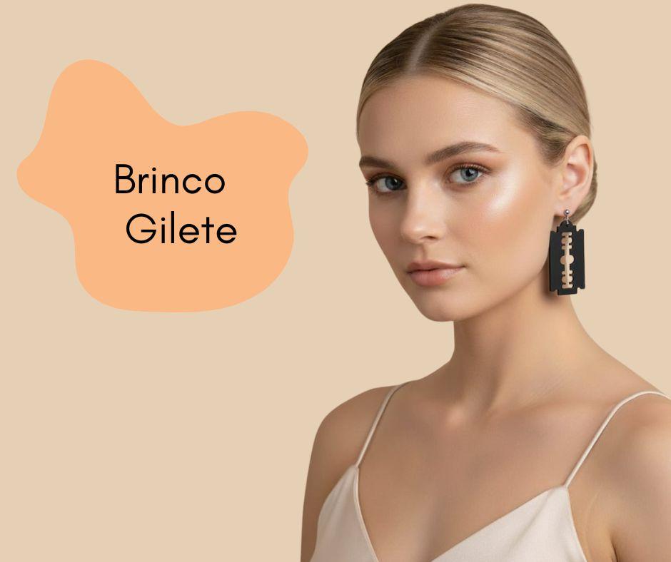 Brinco Gilete